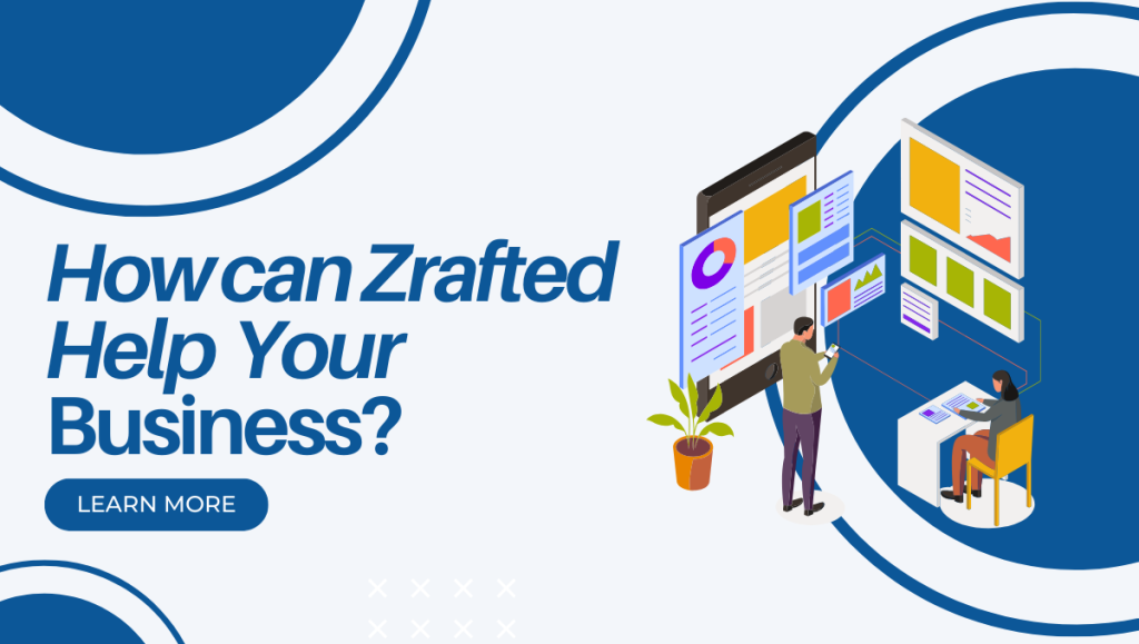 how can zrafted help your business